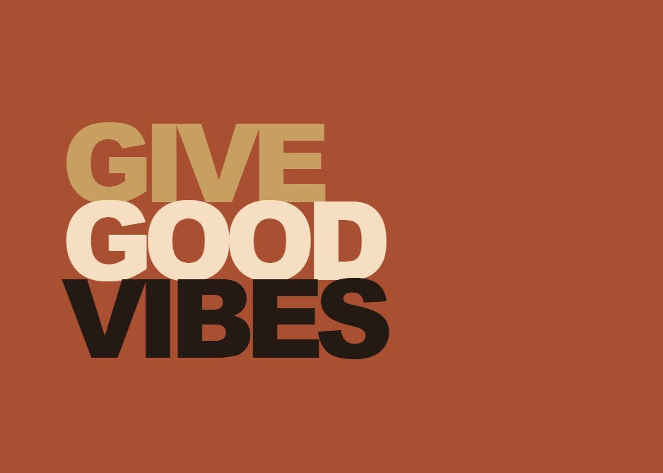 Give Good Vibes graphic