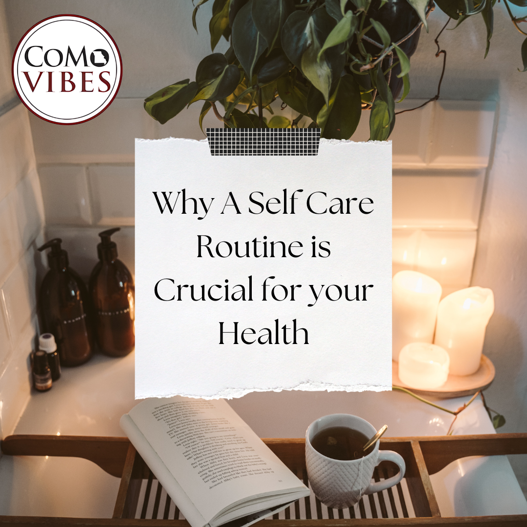 Why A Self Care Routine Is Crucial For Your Health